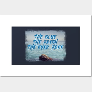 The Blue, The Fresh, The Ever Free - Sea Lovers Posters and Art